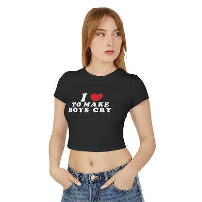 I Love to Make Boys Cry Cropped Tee