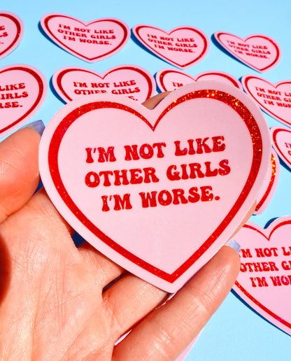 I’m Not Like Other Girls Sticker – Funny Glitter Heart Vinyl Sticker