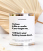 My Love Is Like A Candle - Sassy 16oz Paint Can Candle