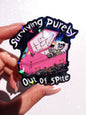 Surviving Purely Out of Spite Glitter Vinyl Sticker